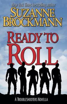 Paperback Ready to Roll: A Troubleshooters Novella Book