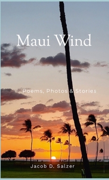 Paperback Maui Wind: Poems, Photos & Stories Book
