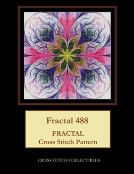 Paperback Fractal 488: Fractal cross stitch pattern [Large Print] Book