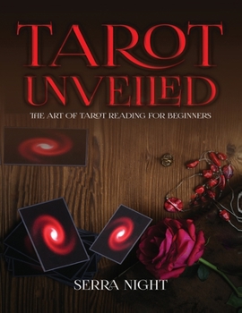 Paperback Tarot Unveiled: The Art of Tarot Reading for Beginners Book
