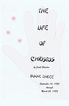 Paperback The Life of Christos Book Three: by Jualt Christos Book