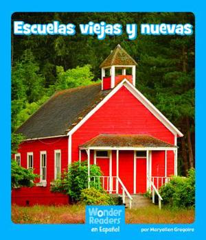 Paperback Escuelas Viejas Y Nuevas [Spanish] Book