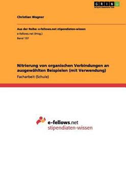 Paperback Nitrierung von organischen Verbindungen an ausgewählten Beispielen (mit Verwendung) [German] Book