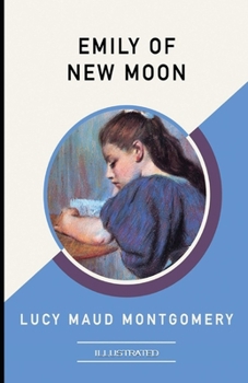 Paperback Emily of New Moon Illustrated Book