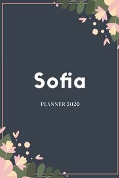 Sofia Planner 2020: Planner Settimanale con Calendario Mensile e Annuale I Date Importante I Osservazioni I Focus Mensile I Obietivi Mensiili e con ... I Per nuovo anno I A5 (Italian Edition)