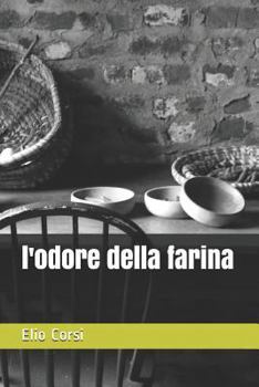 Paperback L'Odore Della Farina [Italian] Book