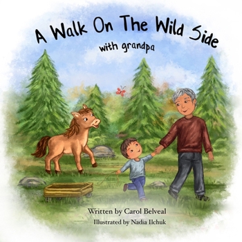 Paperback A Walk on The Wild Side With Grandpa Book