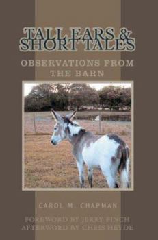 Paperback Tall Ears and Short Tales: Observations from the Barn Book