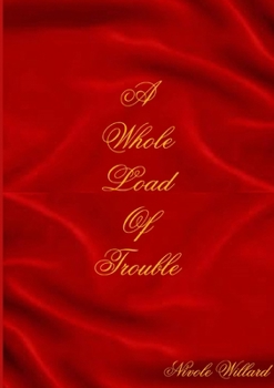Paperback A Whole Load of Trouble Book
