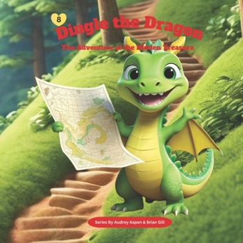 Dingle the Dragon: The Adventure of the Hidden Treasure