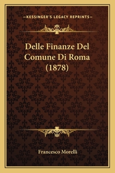 Paperback Delle Finanze Del Comune Di Roma (1878) [Italian] Book