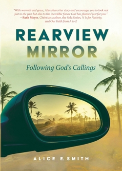 Rearview Mirror: Following God's Callings