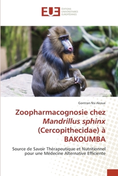 Zoopharmacognosie chez Mandrillus sphinx (Cercopithecidae) à BAKOUMBA
