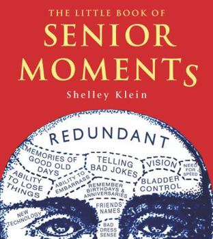 Paperback The Little Book of Senior Moments Book