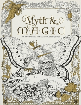 Paperback Myth & Magic An Enchanted Fantasy Coloring Book
