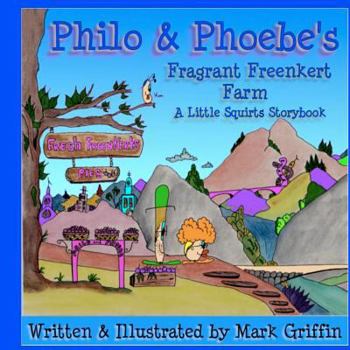 Paperback Philo and Phoebe's Fragrant Freenkert Farm Book