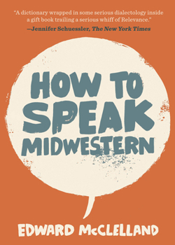 Paperback How to Speak Midwestern Book