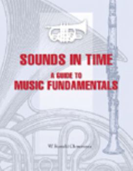Paperback Sounds in Time: A Guide to Music Fundamentals Book