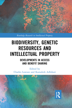 Paperback Biodiversity, Genetic Resources and Intellectual Property: Developments in Access and Benefit Sharing Book