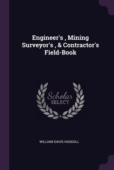 Paperback Engineer's, Mining Surveyor's, & Contractor's Field-Book Book