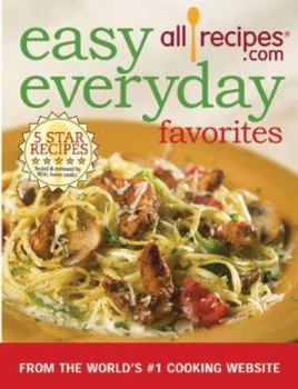 Hardcover Easy Everyday Favorites: From the World's #1 Cooking Website Book