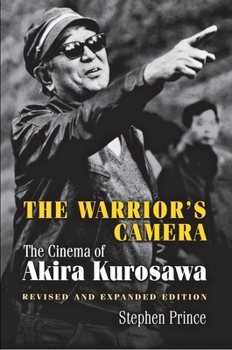 Paperback The Warrior's Camera: The Cinema of Akira Kurosawa - Revised and Expanded Edition Book