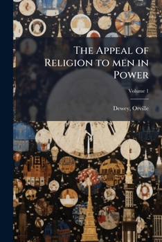 Paperback The Appeal of Religion to men in Power; Volume 1 Book