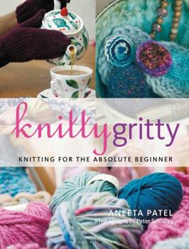 Paperback Knitty Gritty: Knitting for the Absolute Beginner Book