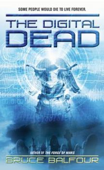 The Digital Dead - Book #2 of the Forge of Mars