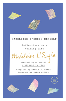 Paperback Madeleine L'Engle Herself: Reflections on a Writing Life Book