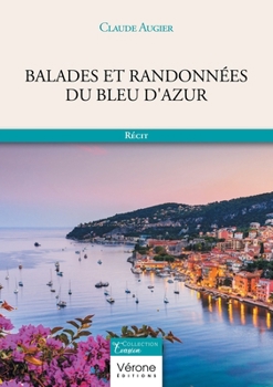 Paperback Balades et randonnées du bleu d'azur [French] Book