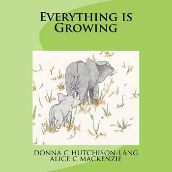 Paperback Everything is Growing Book
