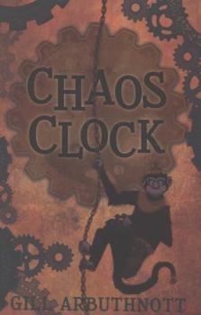 The Chaos Clock - Book #1 of the Chaos Clock