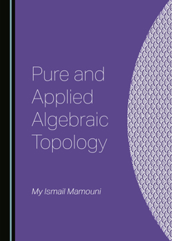 Hardcover Pure and Applied Algebraic Topology Book