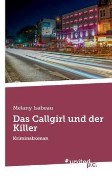 Paperback Das Callgirl und der Killer: Kriminalroman [German] Book