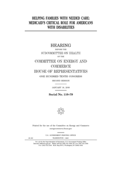 Paperback Helping families with needed care: Medicaid's critical role for Americans with disabilities Book