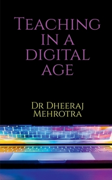 Paperback Teaching in a Digital Age Book