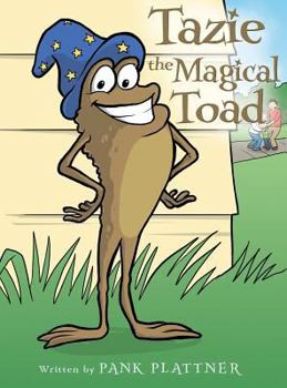 Hardcover Tazie the Magical Toad Book