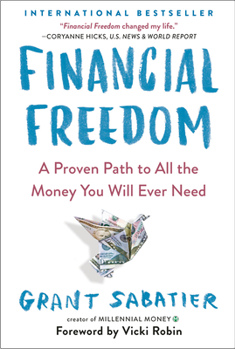 Paperback Financial Freedom: A Proven Path to All the Money You Will Ever Need Book