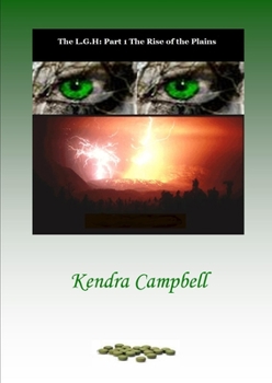 Paperback The L.G.H: Part 1 The Rise of the Plains Book