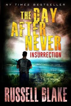 Paperback The Day After Never - Insurrection Book