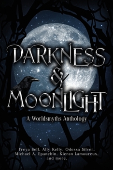 Paperback Darkness & Moonlight: A Worldsmyths Anthology Book