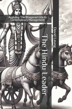 Paperback The Hindu Leader: Applying The Bhagavad Gita to Contemporary Management Book