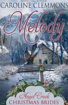 Paperback Melody (Angel Creek Christmas Brides) Book