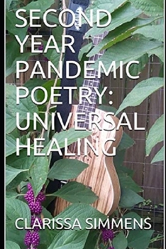 Paperback Second Year Pandemic Poetry: Universal Healing Book