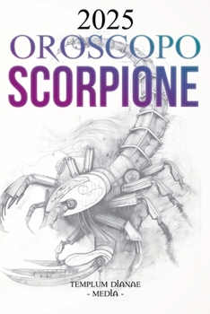 Paperback Oroscopo Scorpione 2025 [Italian] Book