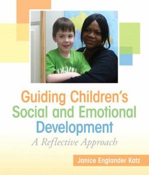 Paperback Guiding Children's Social and Emotional Development: A Reflective Approach Book
