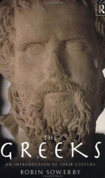 Paperback The Greeks: An Introduction to Their Culture (Peoples of the Ancient World) Book