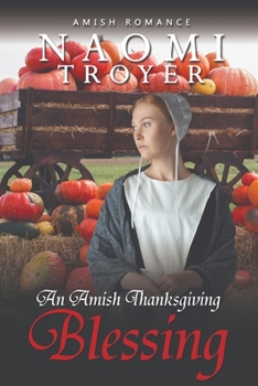 Paperback An Amish Thanksgiving Blessing Book