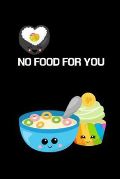 Paperback No Food For You: Intermittent Fasting Tracker Book